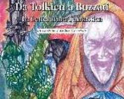 DA TOLKIEN A BUZZATI di D.Pacifico